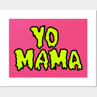 YO MAMA (Green) Posters and Art